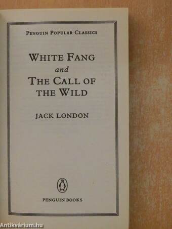 White Fang and The Call of the Wild