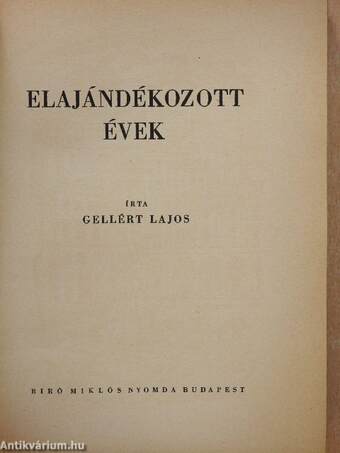 Elajándékozott évek (dedikált példány)