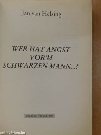 Wer hat Angst vor'm schwarzen Mann ...?