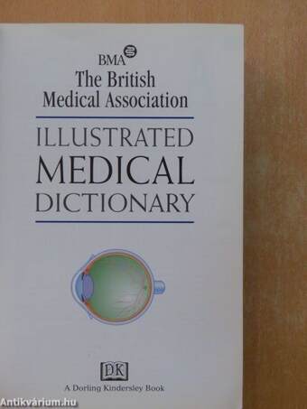 The British Medical Association Illustrated Medical Dictionary