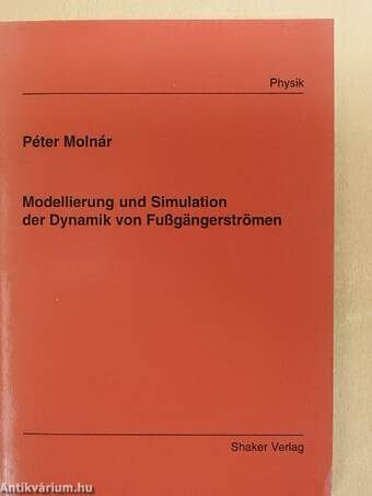 Modellierung und Simulation der Dynamik von Fußgängerströmen