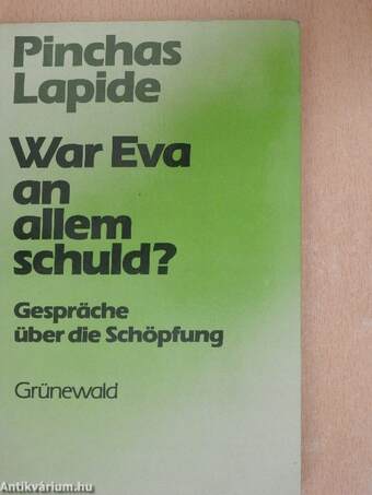 War Eva an allem schuld?