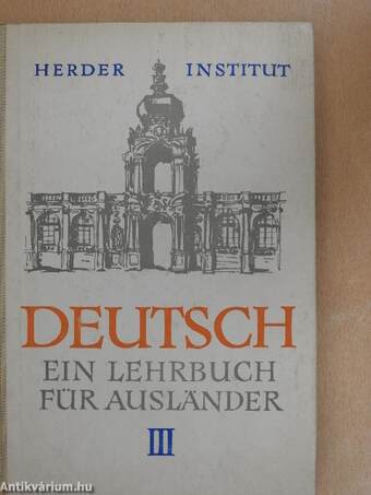 Deutsch - Ein Lehrbuch für Ausländer III.