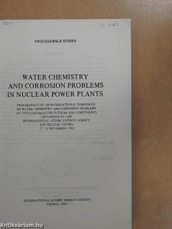 Water Chemistry and Corrosion Problems in Nuclear Power Plants