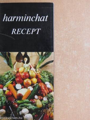 Harminchat recept