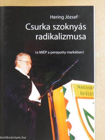 Csurka szoknyás radikalizmusa