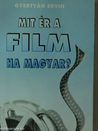 Mit ér a film, ha magyar?