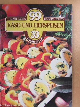 99 Käse- und Eierspeisen mit 33 Farbfotos