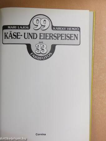 99 Käse- und Eierspeisen mit 33 Farbfotos