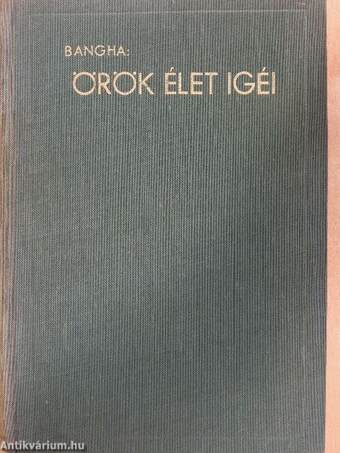 Örök élet igéi I-II. (töredék)(Tiltólistás kötet)