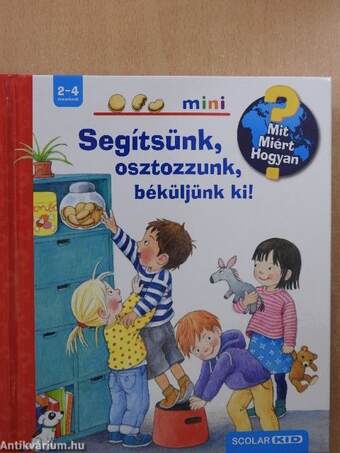 Segítsünk, osztozzunk, béküljünk ki!