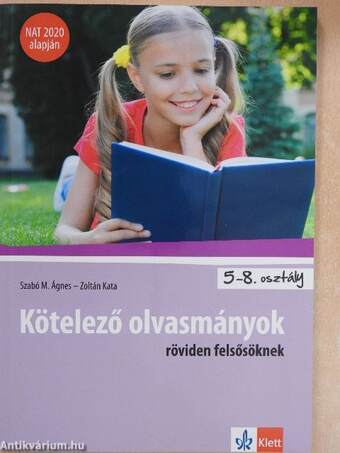 Kötelező olvasmányok röviden felsősöknek 5-8.