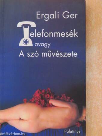 Telefonmesék avagy A szó művészete