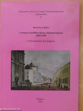 A magyar katolikus klérus elitjének képzése 1855-1918/A Hittudományi Kar hallgatói