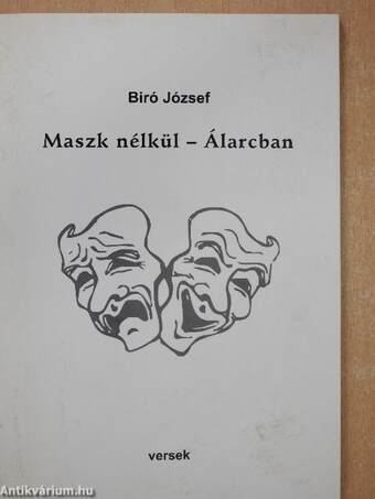 Maszk nélkül - Álarcban (dedikált példány)