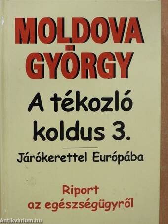 A tékozló koldus 1-3. (dedikált példány)