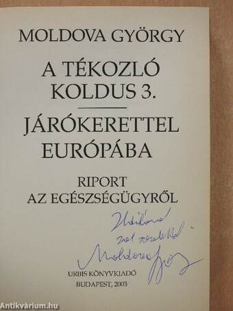 A tékozló koldus 1-3. (dedikált példány)