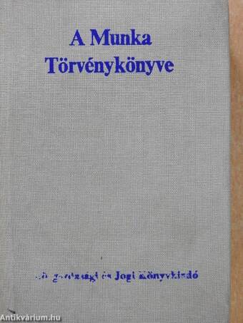 A Munka Törvénykönyve