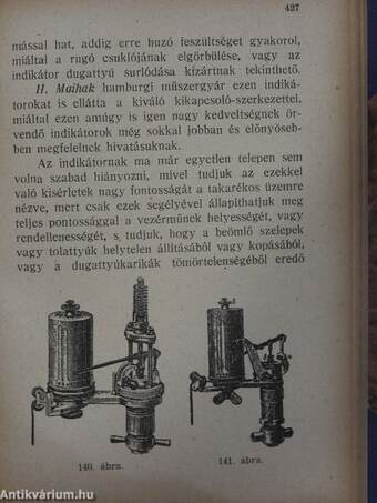 Villamosság a gyakorlatban IV./Villamosság a gyakorlatban V./Kézikönyv az összes stabil- és hajógőzgépek valamint gőzturbinák kezeléséről