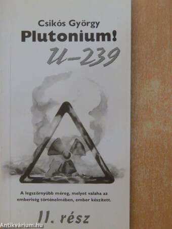 Plutonium! U-239 II. (töredék)