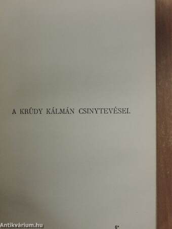 Galamb a kalitkában/A Krúdy Kálmán csinytevései