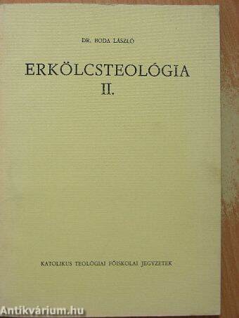 Erkölcsteológia II.