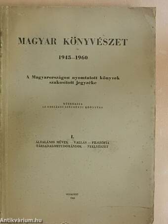 Magyar könyvészet 1945-1960 I.