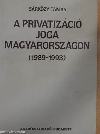 A privatizáció joga Magyarországon (1989-1993)