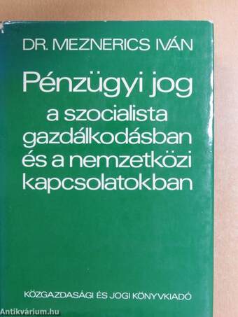 Pénzügyi jog a szocialista gazdálkodásban és a nemzetközi kapcsolatokban