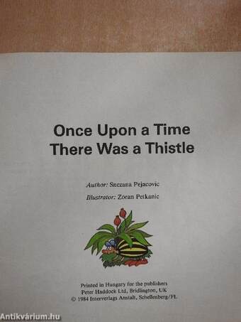 Once Upon a Time There Was a Thistle