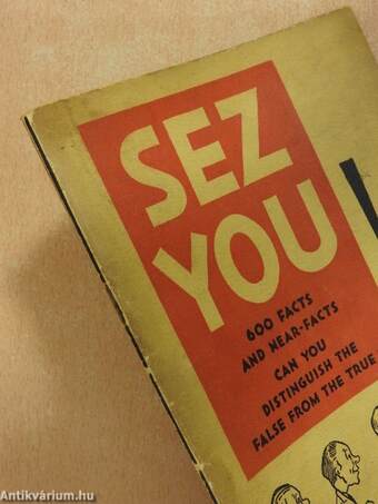 Sez you!