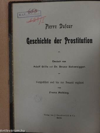 Geschichte der Prostitution I-VI.