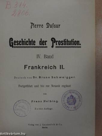 Geschichte der Prostitution I-VI.