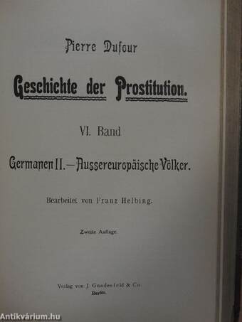 Geschichte der Prostitution I-VI.