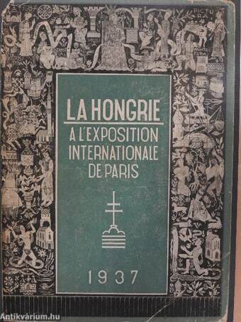 La Hongrie a l'exposition internationale de Paris 1937