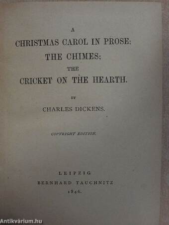 A Christmas Carol in Prose/The Chimes/The Cricket on the Hearth