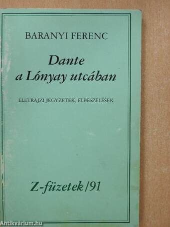 Dante a Lónyay utcában (dedikált példány)