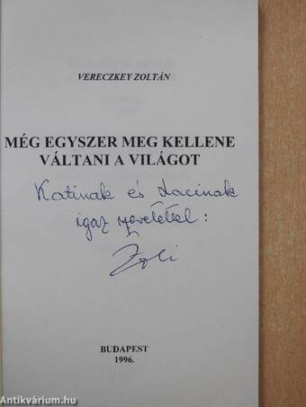 Még egyszer meg kellene váltani a világot (dedikált példány)