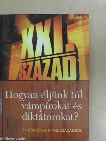 Hogyan éljünk túl vámpírokat és diktátorokat?