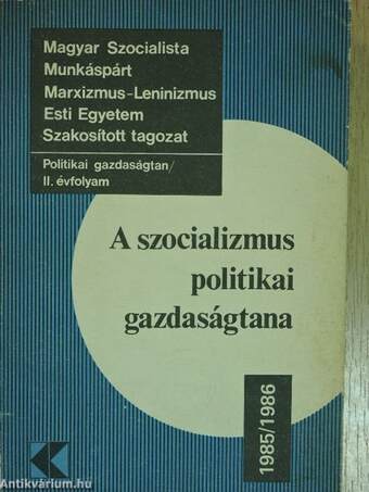 A szocializmus politikai gazdaságtana 1985/1986