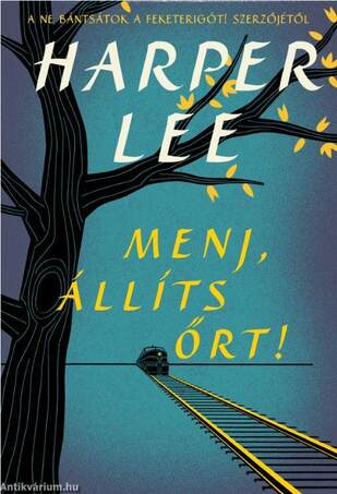 Menj, állíts őrt!