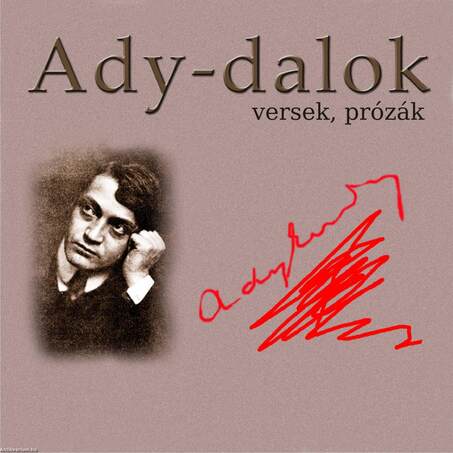 Ady-dalok, versek, prózák
