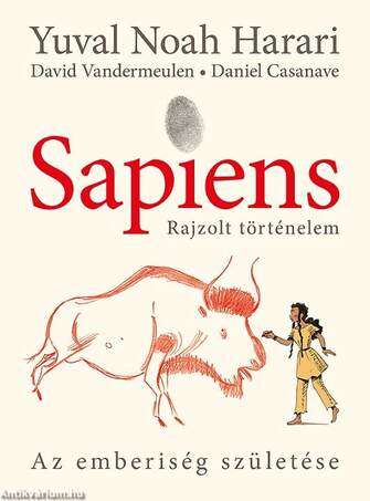 Sapiens - Rajzolt történelem: Az emberiség születése