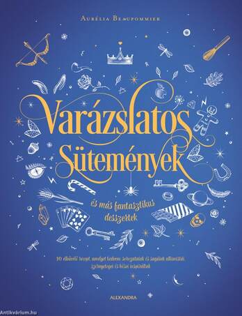 Varázslatos sütemények és más fantasztikus desszertek