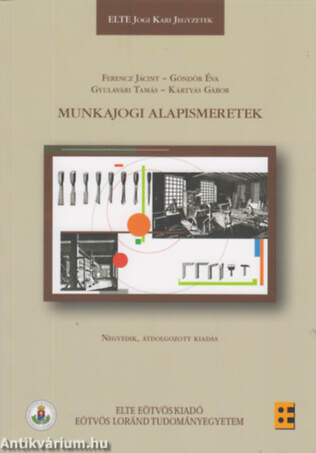 MUNKAJOGI ALAPISMERETEK - 4. ÁTDOLG. KIADÁS