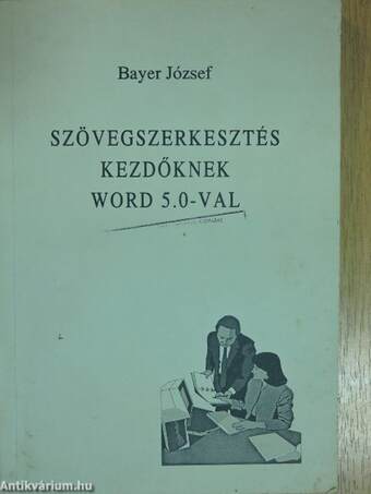 Szövegszerkesztés kezdőknek Word 5.0-val