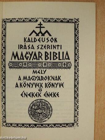 Kaldeusok irása szerinti magyar Biblia