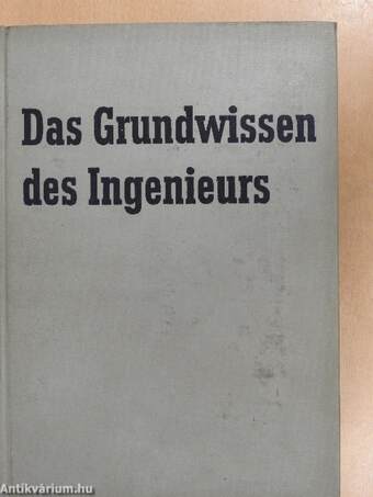 Das Grundwissen des Ingenieurs