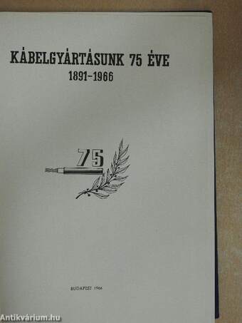 Kábelgyártásunk 75 éve