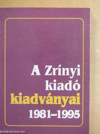 A Zrínyi kiadó kiadványai 1981-1995